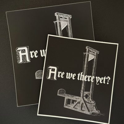 Are We There Yet guillotine stickers