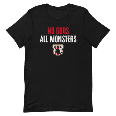 No Gods All Monsters t-shirt – Kaiju Soccer League