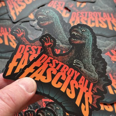 Godzilla Destroy All Fascists stickers