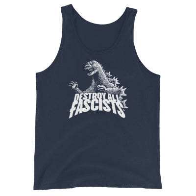 Godzilla Destroy All Fascists