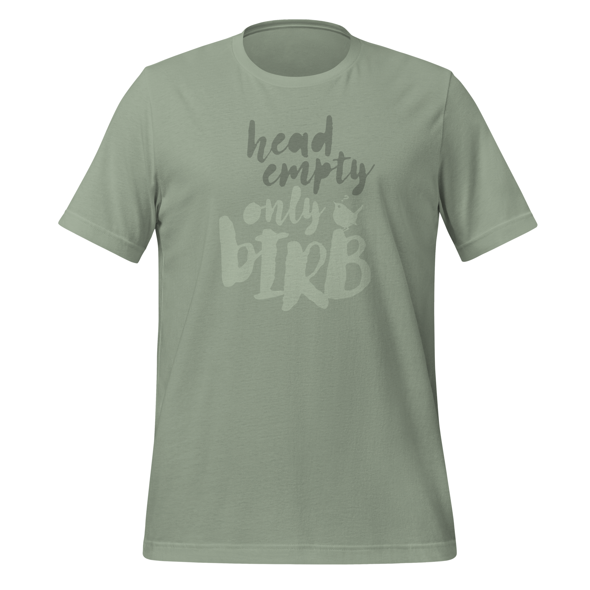 Head Empty Only Birb PNW birding