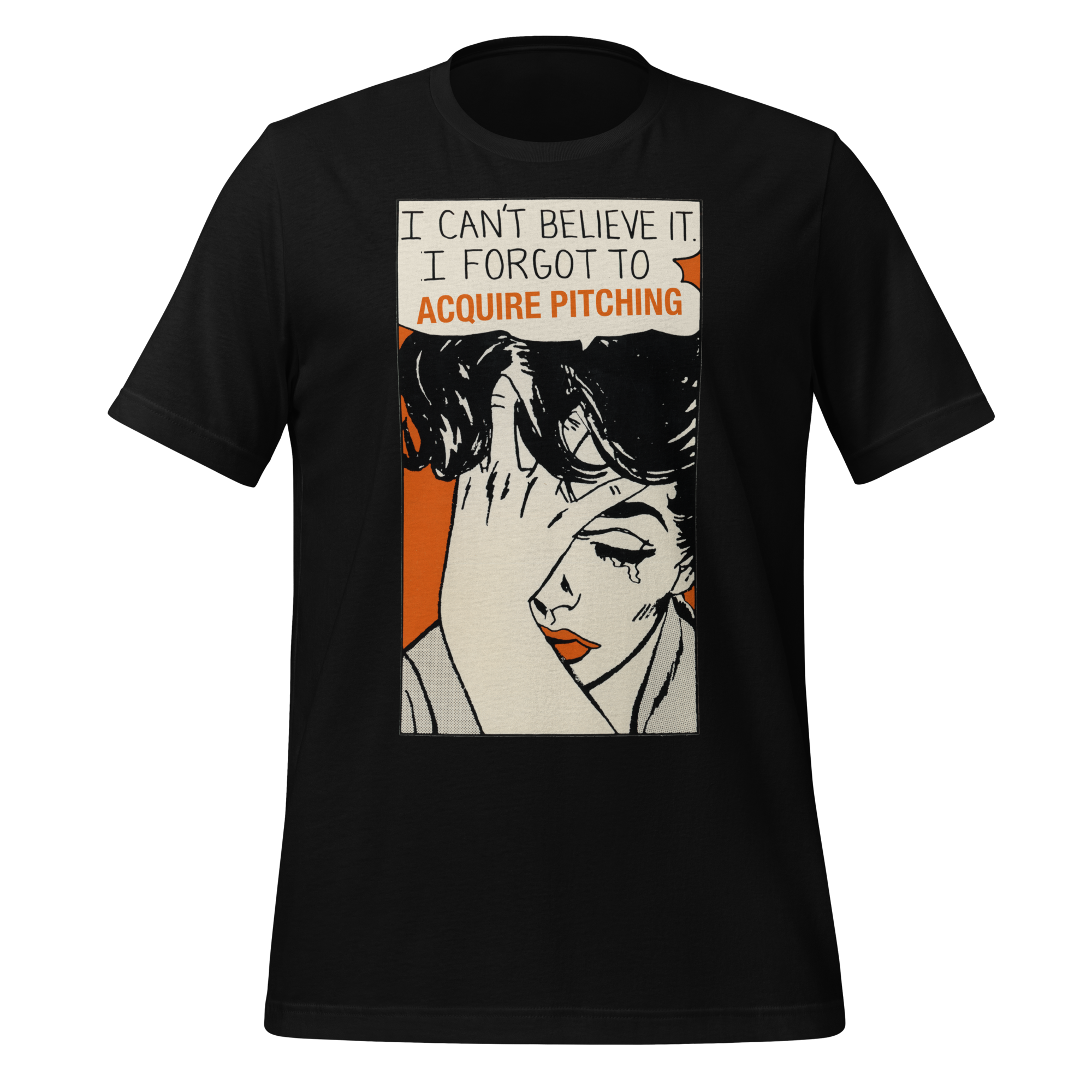 I Can't Believe I Forgot To Acquire Pitching (Giants) t-shirt